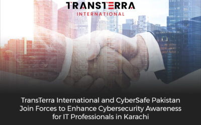 TransTerra International and CyberSafe Pakistan Join Forces to Enhance Cybersecurity Awareness for IT Professionals in Karachi